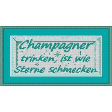 Stickvorlage Spruch12 Champagner